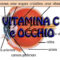 Vitamina C nella salute dell'occhio